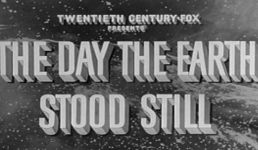 The Day the Earth Stood Still